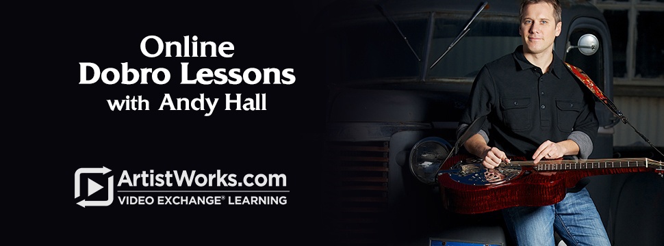 Dobro lessons with Andy Hall